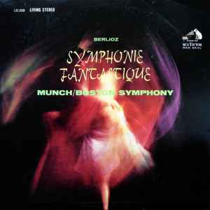 Symphonie Fantastique - Berlioz, Munch, Boston Symphony