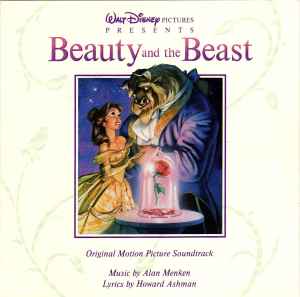 Beauty And The Beast (Original Motion Picture Soundtrack) - Alan Menken, Howard Ashman