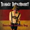 Teenage Bottlerocket - American Deutsch Bag
