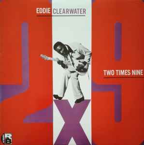 Eddy Clearwater - Two Times Nine アルバムカバー