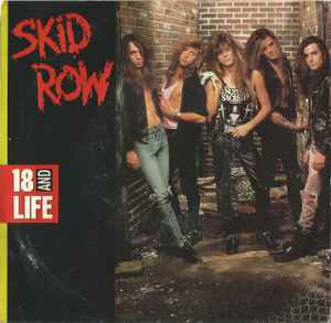 Skid Row 18 And Life 1989 Specialty Pressing Vinyl Discogs