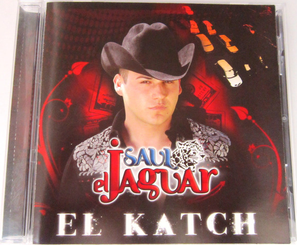 Saul El Jaguar Alarcon – El Katch (2009, CD) - Discogs