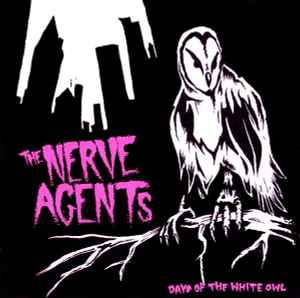 Days Of The White Owl - The Nerve Agents
