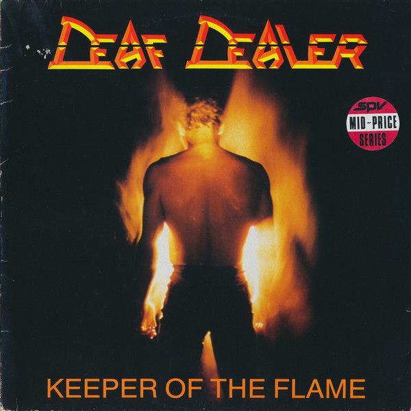 Deaf Dealer – Keeper Of The Flame (1986, Vinyl) - Discogs