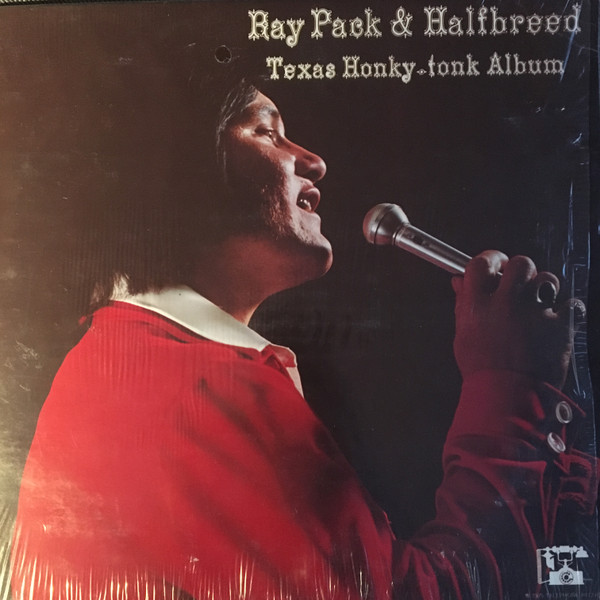 Album herunterladen Ray Pack & Halfbreed - Texas Honky Tonk Album