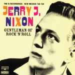 Jerry J. Nixon - Gentleman Of Rock'n'Roll (The Q-Recordings New Mexico '58 - '64)