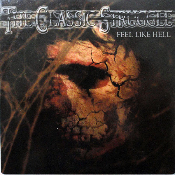 The Classic Struggle - Feel Like Hell | Releases | Discogs