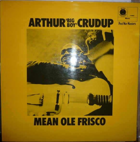 英オリジナルLP/美盤＞ Mean Ole Frisco / Arthur Crudup / UK Blue 