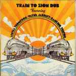 Linval Thompson – Train To Zion Dub (Vinyl) - Discogs