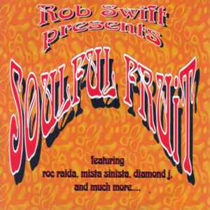 Rob Swift - Presents Soulful Fruit album cover