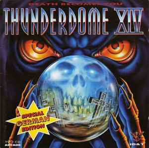 Thunderdome XIV (Death Becomes You) (Special German Edition) - Various