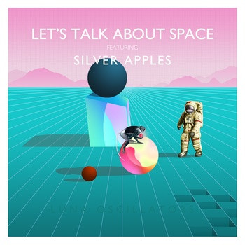 last ned album Let's Talk About Space - Luna Oscillators