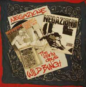 Negazione - Wild Bunch / The Early Days album cover