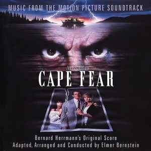Bernard Herrmann - Cape Fear (Music From The Motion Picture Soundtrack)