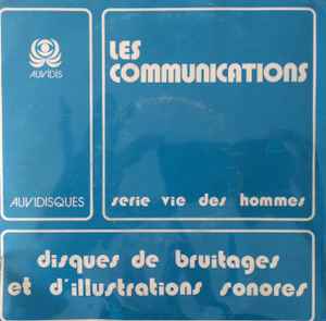 Les Communications - Claude Anthonioz / Gérard Bavoux / Jean Humenry / Philippe Lecante
