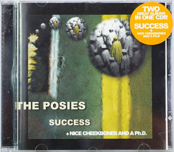 The Posies – Success + Nice Cheekbones And A Ph.D. (2001, CD