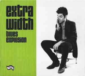 The Jon Spencer Blues Explosion - Extra Width