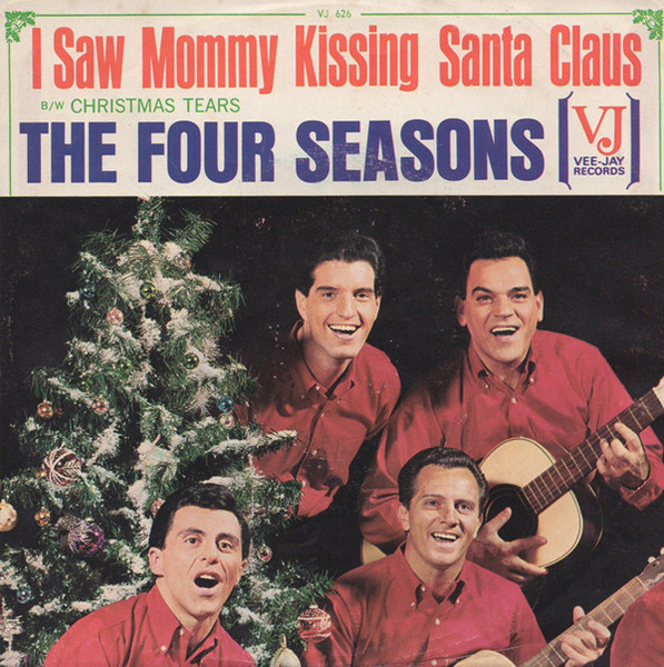 The Four Seasons I Saw Mommy Kissing Santa Claus 1964 Vinyl Discogs