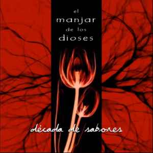 El Manjar De Los Dioses - Decada de Sabores album cover