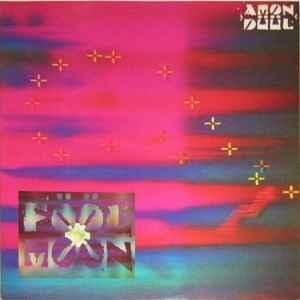 Amon Düül - Fööl Moon | Releases | Discogs