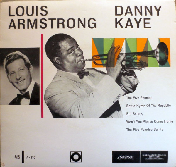 last ned album Louis Armstrong, Danny Kaye - The Five Pennies Battle Hymn Of The Republic Bill Bailey Wont you Please Come Home The Five Pennies Saints