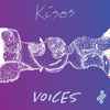 Kisos - Voices