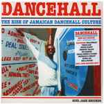 Dancehall (The Rise Of Jamaican Dancehall Culture) 2017 Edition 