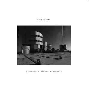 Morphology - Urania's Mirror Remixes