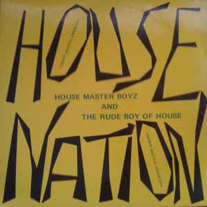 House Master Boyz And The Rude Boy Of House – House Nation (1987 