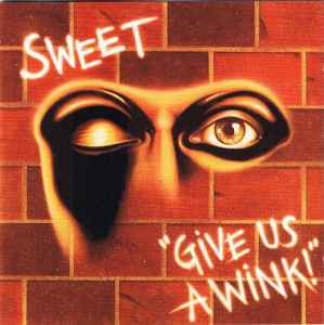 The Sweet - Give Us A Wink!
