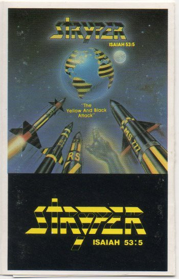 Stryper = ストライパー – The Yellow And Black Attack = 新聖