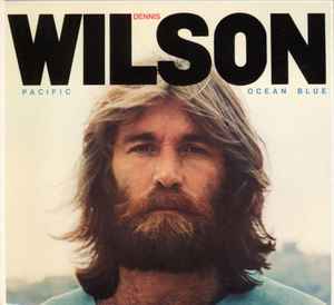 Pacific Ocean Blue - Dennis Wilson