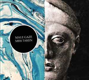 Male Gaze - Miss Taken album cover
