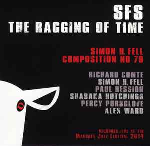 SFS (3) - The Ragging Of Time album cover
