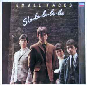 Small Faces – Sha-La-La-La-Lee (1981, Vinyl) - Discogs