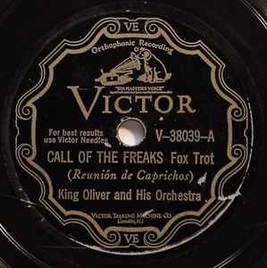 King Oliver & His Orchestra - Call Of The Freaks / The Trumpet's Prayer album cover