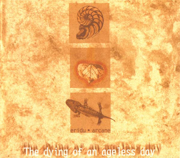 descargar álbum Eridu Arcane - The Dying Of An Ageless Day