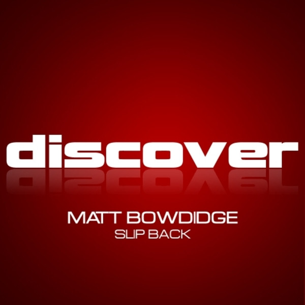 lataa albumi Matt Bowdidge - Slip Back
