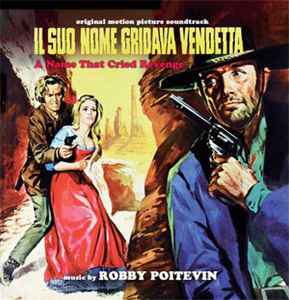 Robby Poitevin - Il Suo Nome Gridava Vendetta (Original Soundtrack)