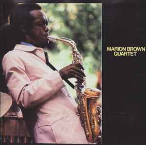 Marion Brown Quartet – Why Not? (CD) - Discogs