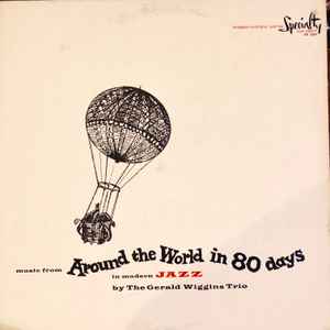 The Gerald Wiggins Trio - Music From Around The World In 80 Days