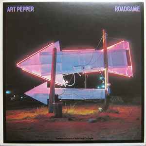 Roadgame / Art Pepper, saxo a | Pepper, Art (1925-1982). Saxo a