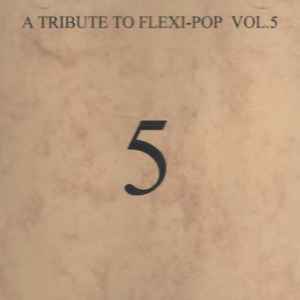 A Tribute To Flexi-Pop Vol.5 - Various