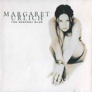 The Deepest Blue - Margaret Urlich