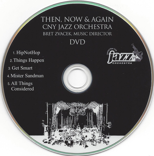 ladda ner album CNY Jazz Orchestra, Bret Zvacek - Then Now Again