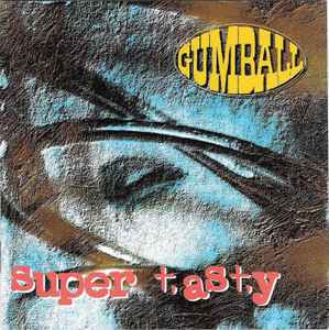 Gumball (2) - Super Tasty album cover
