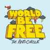 World Be Free - The Anti-Circle