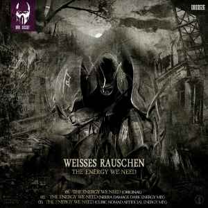 Weisses Rauschen - The Energy We Need