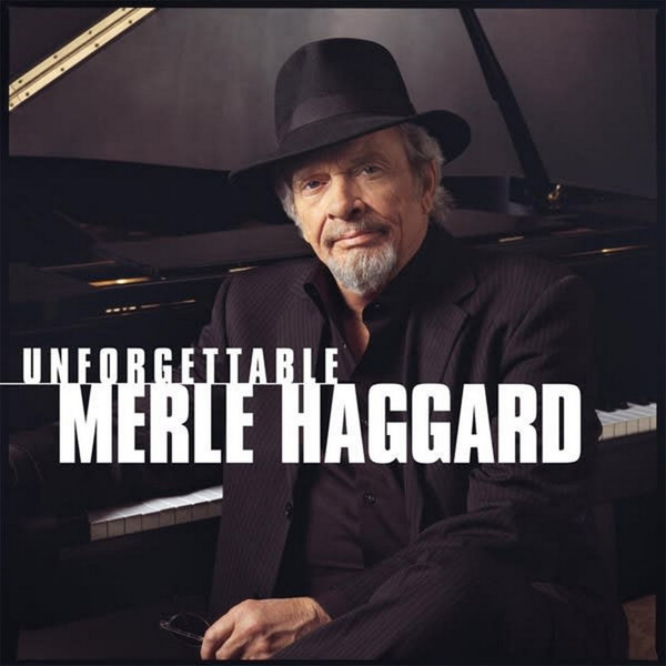 Merle Haggard - Unforgettable | Releases | Discogs