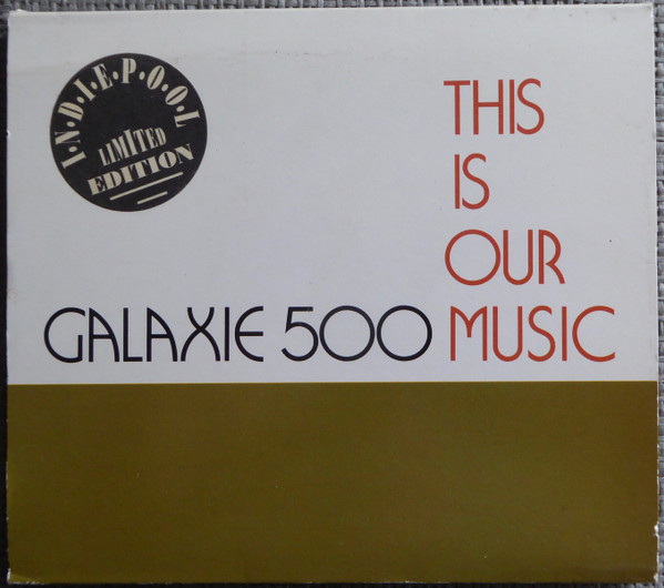 Galaxie 500 - This Is Our Music | Releases | Discogs